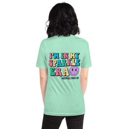 I'm in my colorful Sparkle Era t-shirt